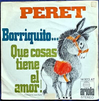 PERET: Borriquito / Que cosas tiene el amor!