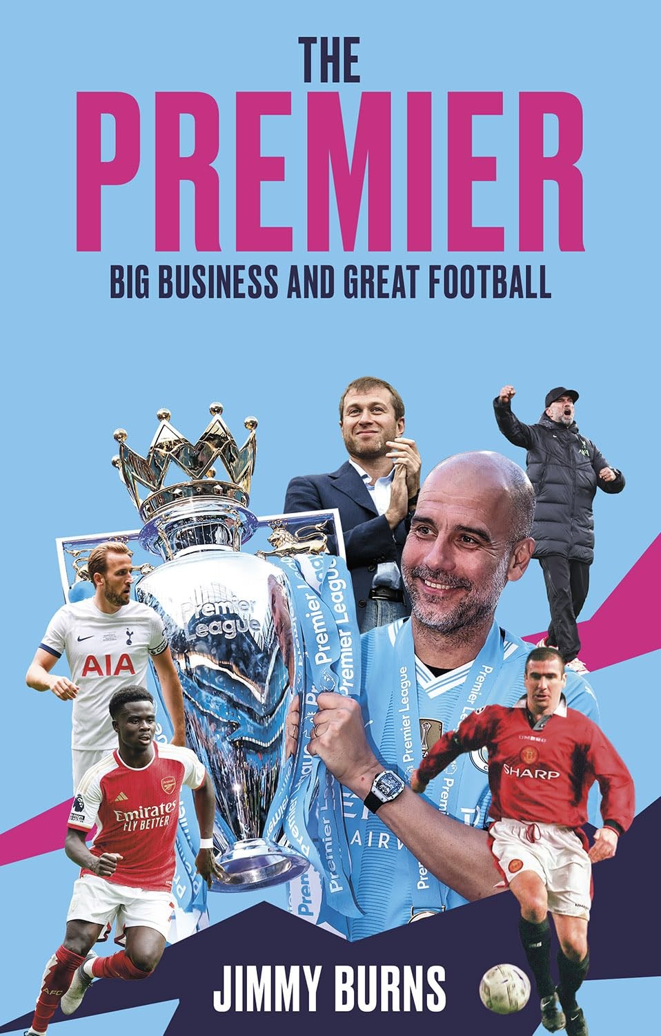 The Premier: A History of English Football's Premier by Jimmy Burns (PB 2024) - Image 5