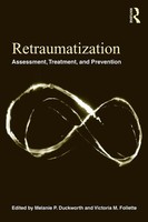 Retraumatization Assessment, Treatment, And Prevention Duckworth (U. A.) Buch
