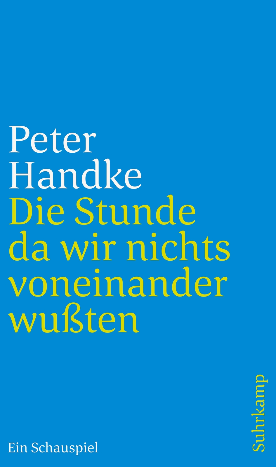 Thumbnail - Peter Handke / Die Stunde Da Wir Nichts Voneinander Wußten