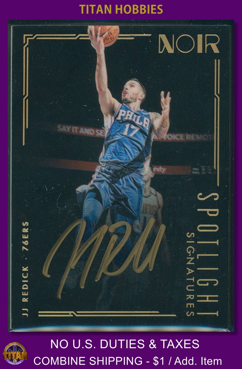 2017-18 Panini Noir Spotlight Signatures Autograph #JJ JJ Redick AUTO /125