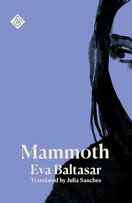 Eva Baltasar - Mammoth - Paperback - H31z