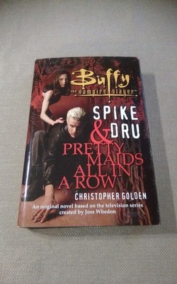 Spike and Dru: Pretty Maids All in a Row (Buffy the Vampire Slayer)  Vintage HC
