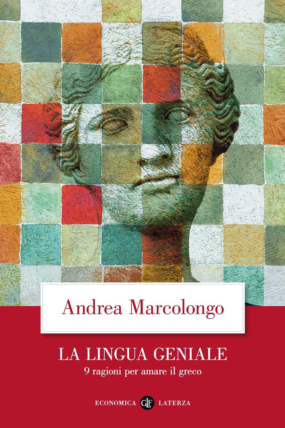 Libri Andrea Marcolongo - La Lingua Geniale. 9 Ragioni Per Amare Il Greco - Immagine 5