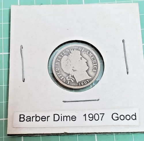 1907 Barber Dime, 90% Silver, Good Circulated Condition, No Mint Mark