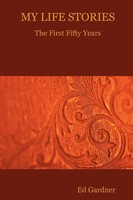 Ed Gardner | My Life Stories - The First Fifty Years | Taschenbuch | Englisch