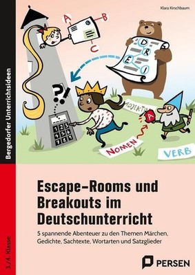 Escape-Rooms und Breakouts im Deutschunterricht: 5 spannende Abenteuer zu den Th