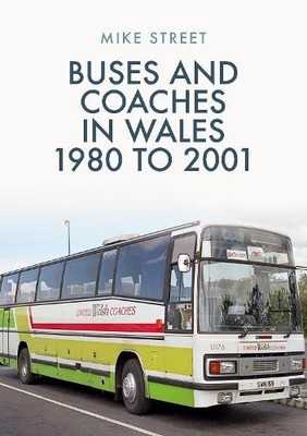 Buses and Coaches in Wales: 1980 to 2001, Street, Mike
