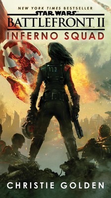 Battlefront II: Inferno Squad (Star Wars) by Christie Golden (English) Paperback