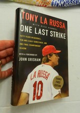 2012, One Last Strike By Tony La Russa, HBw/dj 1st Print, SIGNED!