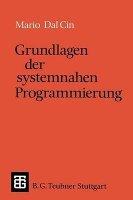 Grundlagen der systemnahen Programmierung by Mario Dal Cin (German) Paperback Bo