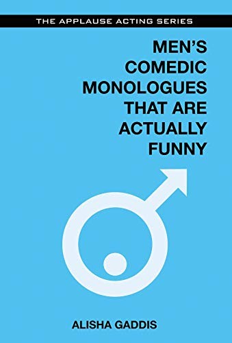 Men's Comedic Monologues That Are Actually Funny (The Applause A