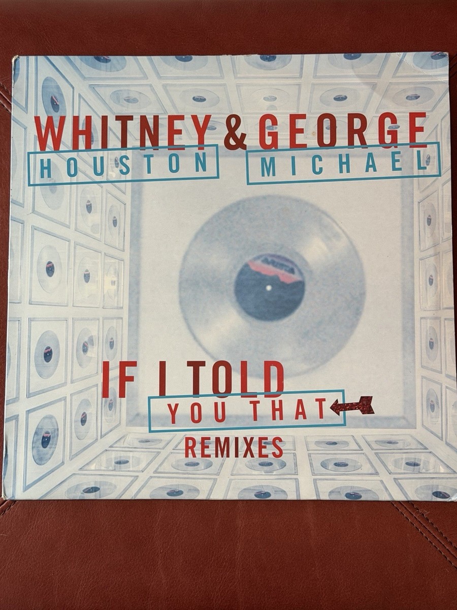 WHITNEY HOUSTON & GEORGE MICHAEL - IF I TOLD YOU THAT MIXES 2000