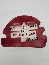 Vintage ARTMARK Ashtray A HALF ASH TRAY FOR MY HALF ASH FRIENDS Ceramic Japan