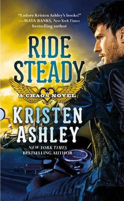 Ride Steady (Chaos, Band 3) Kristen Ashley