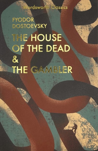 The House of the Dead / The Gambler by Fyodor Dostoevsky (Paperback Book)