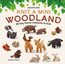 Knit a Mini Woodland by Sachiyo Ishii (Hardback Book)