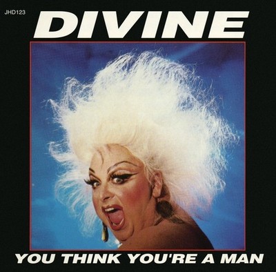 Divine    You Think You're A Man CD