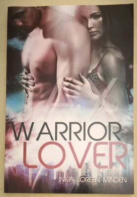 Inka Loreen Minden - Warrior Lover: Jax * Science Fiction-Liebensroman