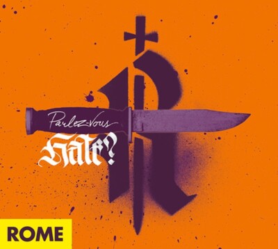 ROME - PARLEZ-VOUS HATE? (DIGIPAK)   CD NEU