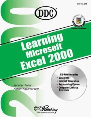 Learning Microsoft Excel 2000 [With CDROM] by DDC Publishing; Fulton, Jennifer