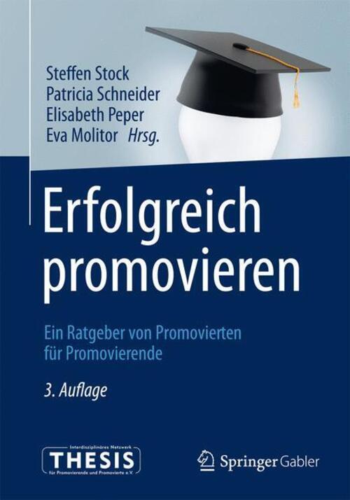 Thumbnail - Erfolgreich Promovieren | Steffen Stock (u. A.) | Taschenbuch |