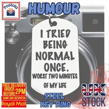 I Tried Being Normal Funny Keyring Laser Engraved Steel Tag Gift
