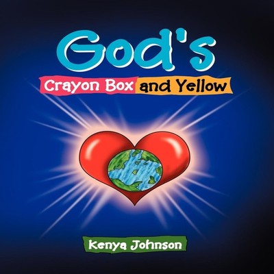 God's Crayon Box and Yellow Kenya Johnson Paperback Author Soluti
