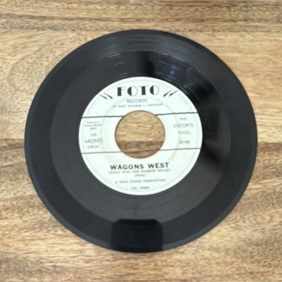Foto Records 7'' Vinyl Single Wagons West Hot Juke Box Lee Monti Orch. Escorts 4 