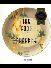 The Food of Paradise: Exploring Hawaii's - Hardcover, by Laudan Rachel - Good