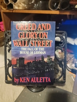 Greed and Glory on Wall Street Ken Auletta 1986 Fall House Lehman Hardcover DJ