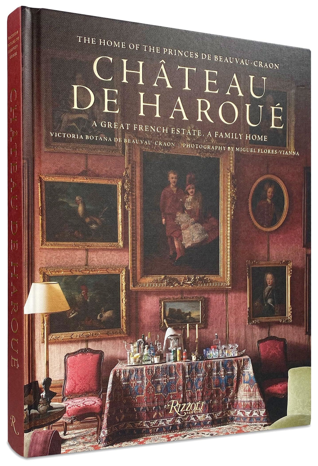 Château dHaroué: The Home of the Princes de Beauvau-Craon (New)
