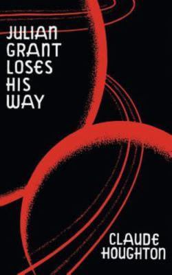 Julian Grant Loses His Way, Paperback by Houghton, Claude, Brand New, Free sh...