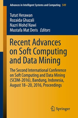 Recent Advances on Soft Computing and Data Mining Tutut Herawan