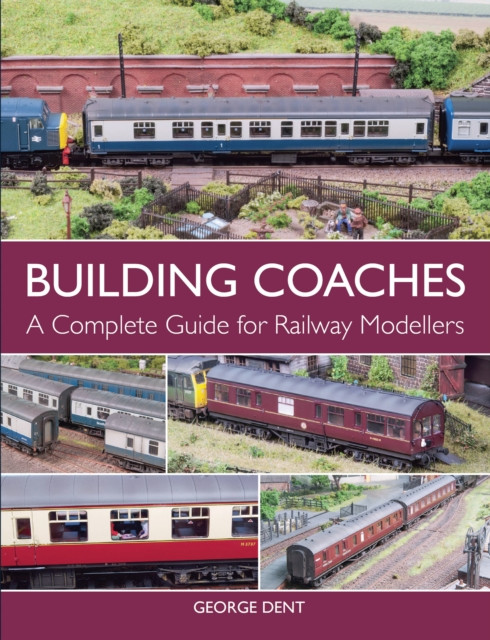 Building Coaches by George Dent (Paperback Book)