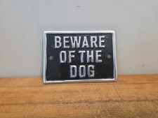 BEWARE OF THE DOG SIGN CAST ALUMINUM 5" 4"
