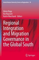 Regional Integration And Migration Governance In The Global South Ilse Ruyssen