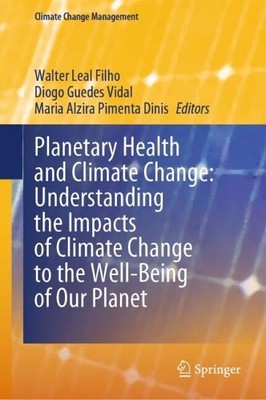 Walter Leal Fil Planetary Health and Climate Change: Unde (Hardback) (UK IMPORT)