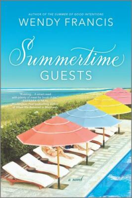 Summertime Guests: A Novel   As Featured i- Wendy Francis, 1525895982, paperback