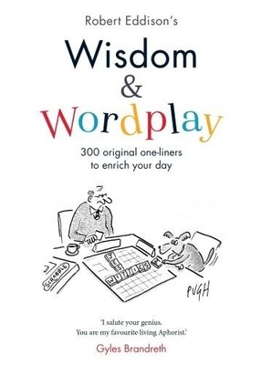 Robert Eddison Wisdom & Wordplay (Taschenbuch)