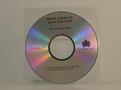 MILK AND SUGAR VS VAYA CON DIOS HEY (NAH NAH NAH) CHRIS LAKE MIX (H1) 2 Track Pr