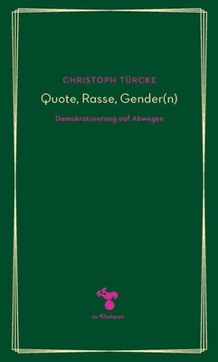 Quote, Rasse, Gender(n) | Christoph Türcke | deutsch