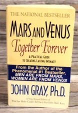 Mars And Venus Together Forever Paperback Book By: John Gray Ph.D, Very Good