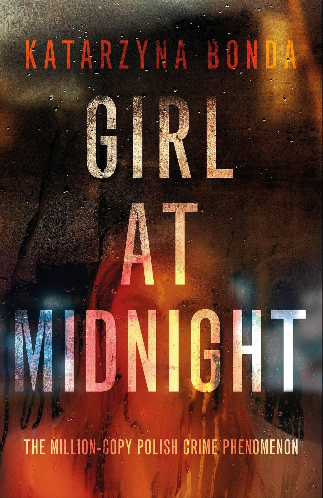 Thumbnail - Girl At Midnight | The Bestselling Polish Crime Sensation | Katarzyna