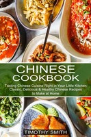 Timothy Smith | Chinese Cookbook | Taschenbuch | Englisch (2021) | Sharon Lohan