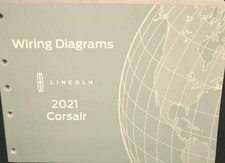 2021 LINCOLN CORSAIR Electrical Diagram Manual EWD ETM OEM