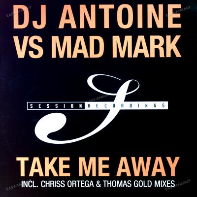 DJ Antoine vs. Mad Mark - Take Me Away Maxi (VG+/VG+) '