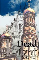 Robert A Gallinger | Dead Light | Taschenbuch | Englisch (2001) | iUniverse