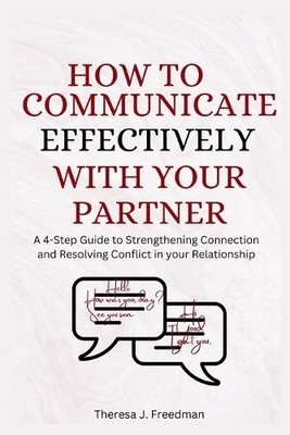 Theresa J Freed How to Communicate Effectively with Your (Paperback) (UK IMPORT)