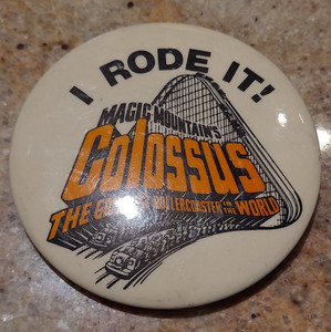 I Rode It! Magic Mountain Vintage Colossus Souvenirs & Travel Pinback Button